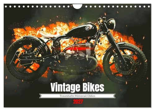CALVENDO - Vintage Bikes. Traumhafte Motorrad-Oldies (Wandkalender 2027 DIN A4 quer), Monatskalender: Alte Motorräder wecken Sehnsüchte und Emotionen