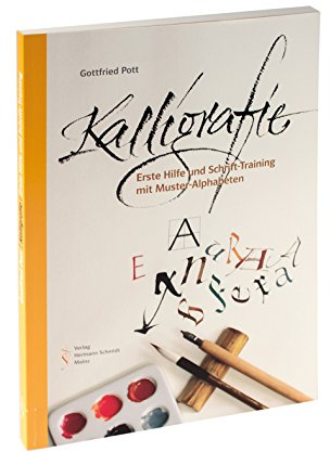 Kalligrafie. Erste Hilfe und Schrift-Training mit Muster-Alphabeten