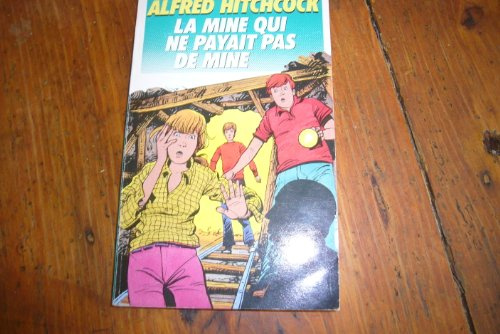 La Mine qui ne payait pas de mine (Bibliothèque verte)