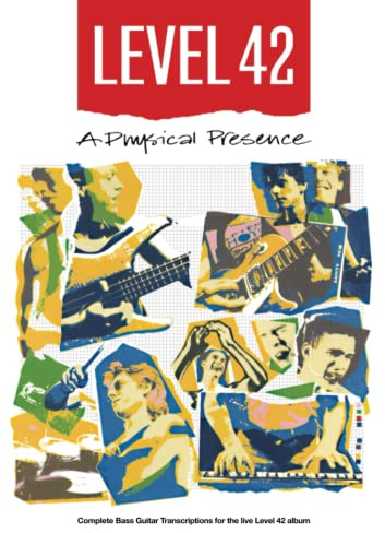 Level 42 – A Physical Presence Bass Transcriptions (Bass Guitar TAB Books by Stuart Clayton)