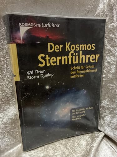 Der Kosmos Sternführer: Schritt für Schritt den Sternenhimmel entdecken