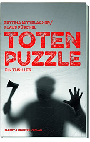 Totenpuzzle: Ein Thriller