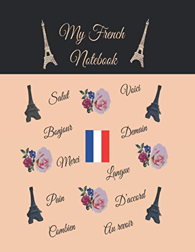 My French Notebook: Ruled 6 sections Notebook with some useful French expressions