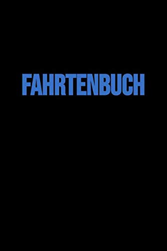 Fahrtenbuch: (Blau, für PKW in Österreich, vom Finanzamt anerkannt, A5, viel Platz zum Schreiben)