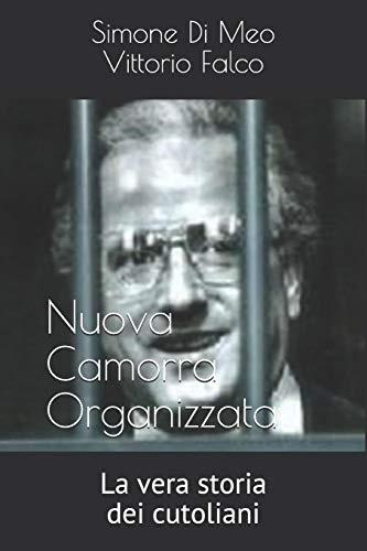 Nco - La vera storia dei cutoliani