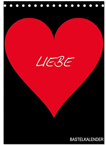 Foto- und Bastelkalender „LIEBE“ in der Farbe Schwarz (Tischkalender 2026 DIN A5 hoch), CALVENDO Monatskalender