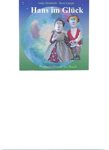 Hans im Glück: Puppentheater im Buch
