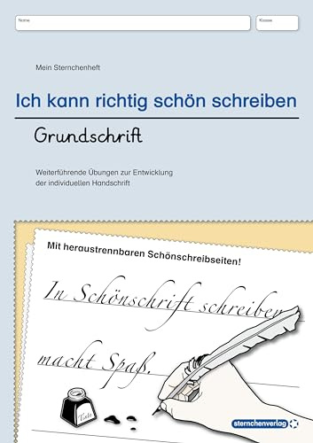 Übungsheft zur Grundschrift: Mein Sternchenheft - Weiterführende Schreibübungen zur Entwicklung einer individuellen Handschrift: Mein Sternchenheft: ... zur Entwicklung der individuellen Handschrift