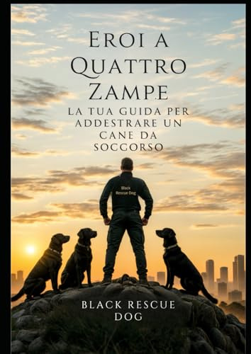 Eroi a Quattro Zampe: La Tua Guida per Addestrare un Cane da Soccorso