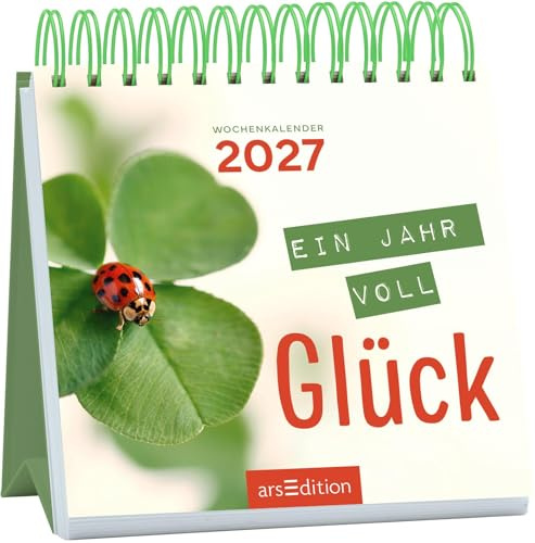 Mini-Wochenkalender Ein Jahr voll Glück 2027: Kleiner Tischkalender für mehr gute Laune und Lebensfreude
