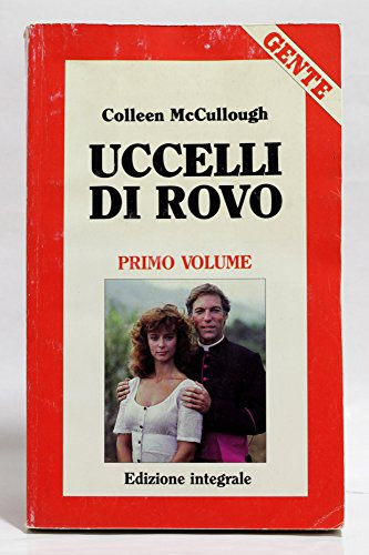 Uccelli di rovo. Primo volume