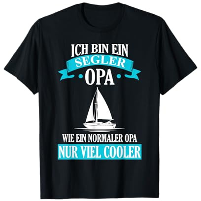 Segler Opa Segeln Segelboot Geschenk T-Shirt