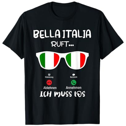 Bella Italia ruft ich muss los Italien T-Shirt