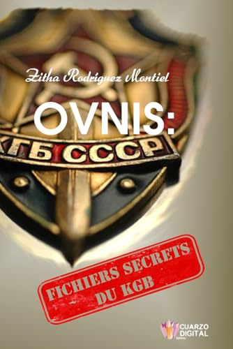 OVNIS FICHIERS SECRETS DU KGB