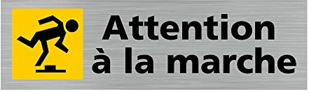 Signalétique.biz France - Plaque de porte ATTENTION A LA MARCHE (Q0274) - 170 X 50 mm - Plaque aluminium brossé de 2mm