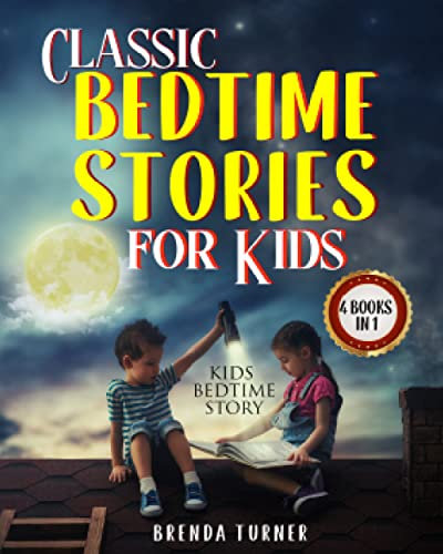Classic Bedtime Stories for Kids (4 Books in 1)
