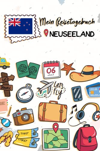Mein Reisetagebuch Neuseeland: Kinder Reise Journal | Aktivitätsbuch zum Ausfüllen, Malen und Einkleben | Urlaubstagebuch zum Selberschreiben für Mädchen und Jungen