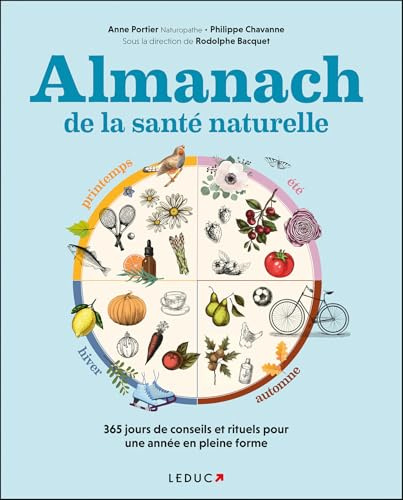 Almanach de la santé naturelle: 365 jours de conseils et rituels pour une année en pleine forme