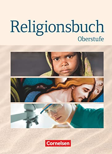 Religionsbuch - Unterrichtswerk für den evangelischen Religionsunterricht - Oberstufe: Schulbuch (Religionsbuch, Oberstufe)