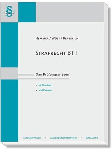 14600 - Skript Strafrecht BT I: Das Prüfungswissen für Studium und Examen (Skripten - Strafrecht)
