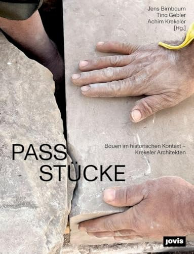 PASS-STÜCKE: Bauen im historischen Kontext – Krekeler Architekten