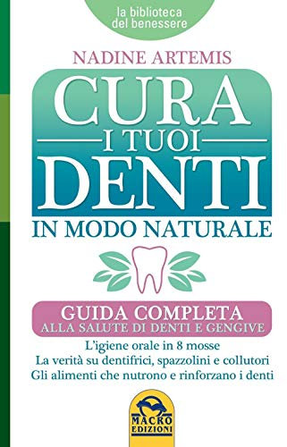Cura i tuoi denti in modo naturale