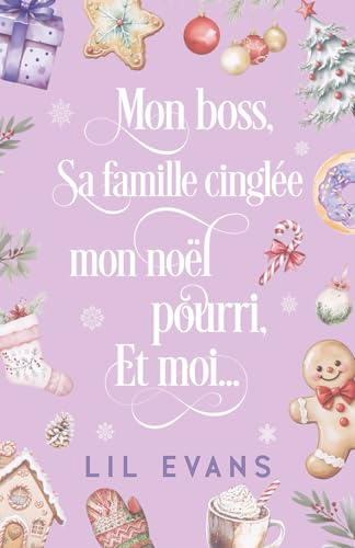 Mon boss, sa famille cinglée, mon noël pourri et moi