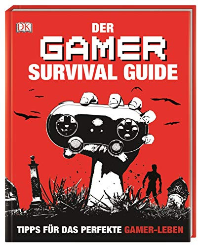 Der Gamer Survival Guide: Tipps für das perfekte Gamer-Leben