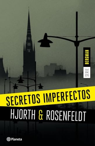 Secretos imperfectos (Serie Bergman 1): Un nuevo caso para el psicólogo criminal más famoso de Suecia (Planeta Internacional)
