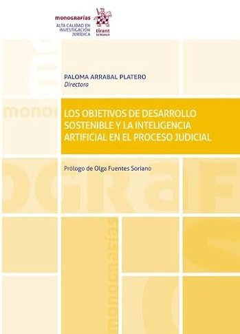 Los objetivos de desarrollo sostenible y la inteligencia artificial en el proceso judicial (Monografías)