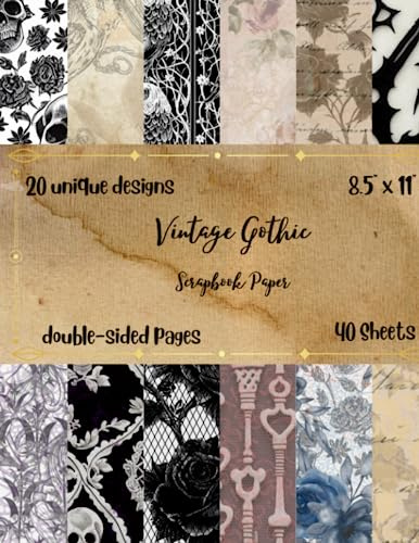 Scrapbook Paper Pad: Gothic Pattern Paper: Double Sided for Scrapbooking, Card Making, Origami, Paper-Crafting and More