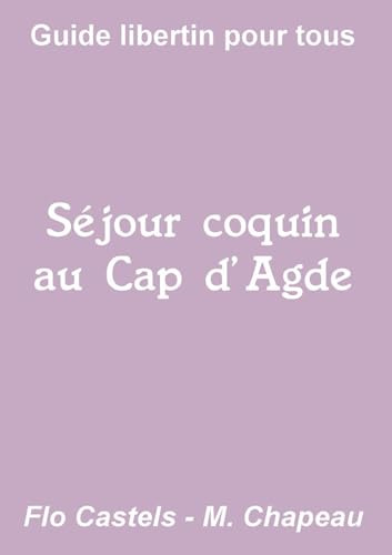 Séjour coquin au Cap d'Agde