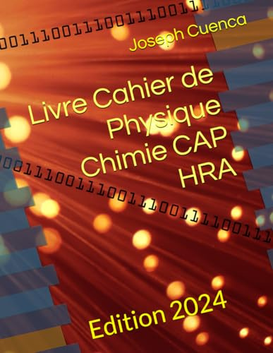 Livre Cahier de Physique Chimie CAP HRA: Edition 2024