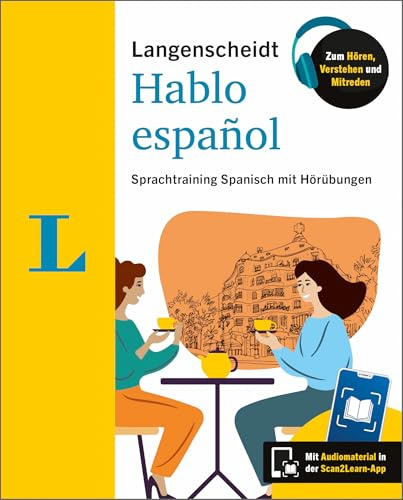 Langenscheidt Hablo español: Sprachtraining Spanisch mit Hörübungen in der Scan2Learn-App (Langenscheidt Ich spreche…)