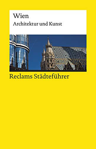 Reclams Städteführer Wien. Architektur und Kunst: Kretschmer, Hildegard – Reiseführer; Städtetrip; Erkundungstour – 19626 – 3., durchges. und aktual. Auflage 2019 (Reclams Universal-Bibliothek)