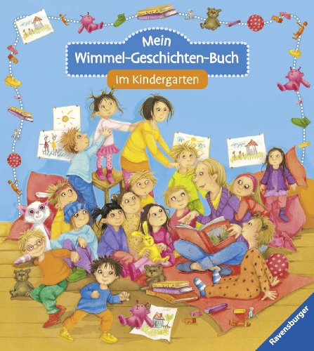 Mein Wimmel-Geschichten-Buch: Im Kindergarten
