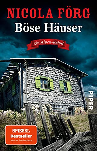 Böse Häuser (Alpen-Krimis 12): Ein Alpen-Krimi | Spannender und unterhaltsamer Regiokrimi zum aktuellen Thema Wohnungsnot (Alpen-Krimis: Irmi Mangold und Kathi Reindl ermitteln, Band 12)