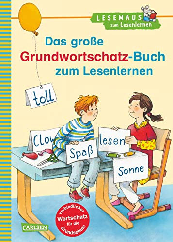 LESEMAUS zum Lesenlernen Sammelbände: Das große Grundwortschatz-Buch zum Lesenlernen: Extra Lesetraining – Lesetexte mit dem verbindlichen Wortschatz für die Grundschule