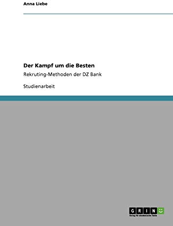 Der Kampf um die Besten: Rekruting-Methoden der DZ Bank