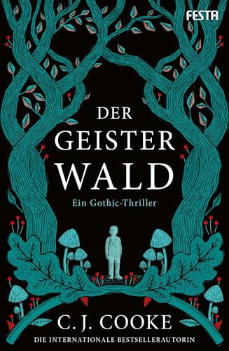Der Geisterwald: Ein Gothic-Thriller