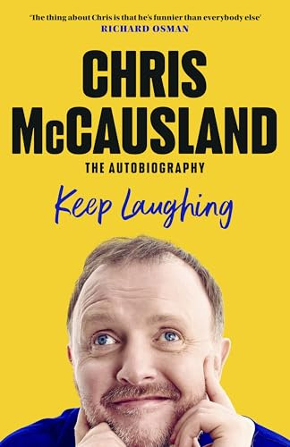 Keep Laughing: The Laugh-Out-Loud Memoir from Beloved Comedian and Strictly Winner, Chris McCausland