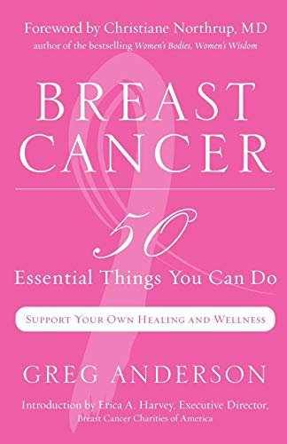Breast Cancer: 50 Essential Things to Do (Breast Cancer Gift for Women, For Readers of Dear Friend)