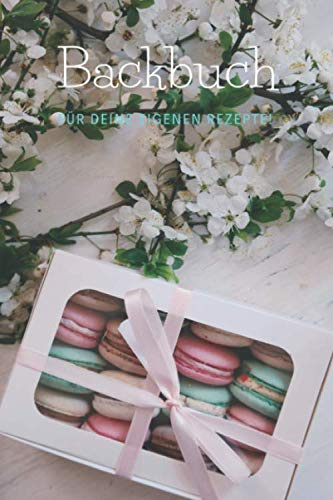 Backbuch für deine eigenen Rezepte!: Das Rezeptbuch zum Selberschreiben 120 Seiten Für deine Lieblingsrezepte – A5 Softcover (leeres Backbuch) Blanko, dotted, gepunktet, punkte raster