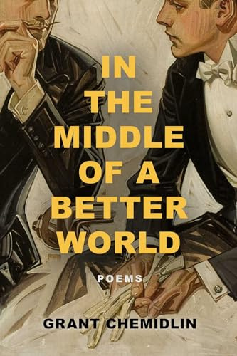 In the Middle of a Better World: Poems: Volume 3