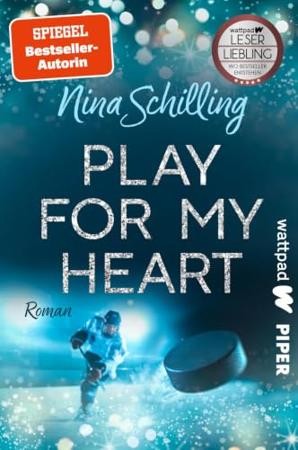 Play for my Heart (Die besten deutschen Wattpad-Bücher): Roman | Eine berührende Sports Romance über Eishockey, Mobbing und Selbstvertrauen