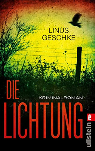 Die Lichtung: Kriminalroman: 1