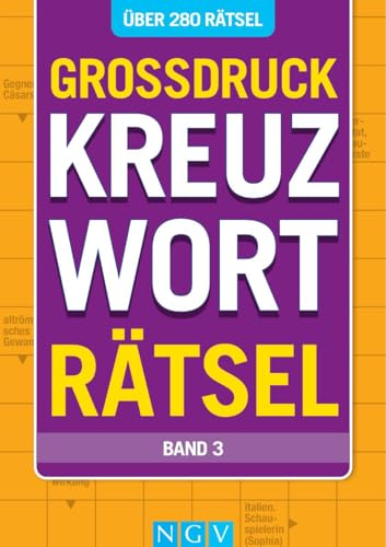 Großdruck Kreuzworträtsel - Band 3: Über 280 Rätsel I Die Geschenkidee für Rätselfans