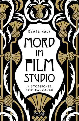 Mord im Filmstudio: Cozy Crime in der Wiener Filmwelt der Goldenen Zwanziger – Historischer Kriminalroman (Ernestine Kirsch und Anton Böck)