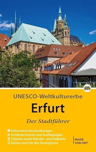 Erfurt - Der Stadtführer: Auf Entdeckungstour durch die thüringische Landeshauptstadt (Stadt- und Reiseführer)