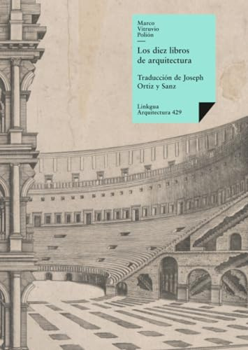 LOS DIEZ LIBROS DE ARQUITECTURA: 429 (Historia-Arquitectura)